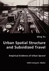 Urban Spatial Structure and Subsidized Travel - Su Qing