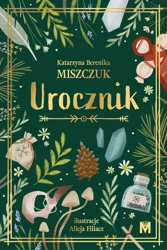 Urocznik - Katarzyna Berenika Miszczuk