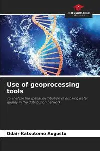 Use of geoprocessing tools - Augusto Odair Katsutomo