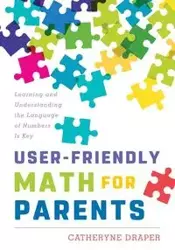 User-Friendly Math for Parents - Draper Catheryne