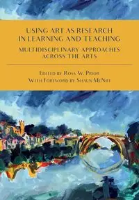 Using Art as Research in Learning and Teaching - Prior Ross W.