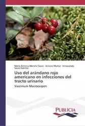 Uso del arándano rojo americano en infecciones del tracto urinario - Antonia Meroño Saura María