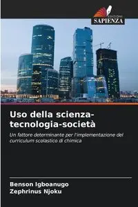 Uso della scienza-tecnologia-società - Igboanugo Benson