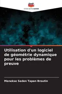 Utilisation d'un logiciel de géométrie dynamique pour les problèmes de preuve - TAPAN BROUTIN Menekse Seden