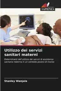 Utilizzo dei servizi sanitari materni - Stanley Wanjala