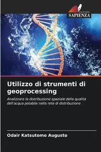 Utilizzo di strumenti di geoprocessing - Augusto Odair Katsutomo