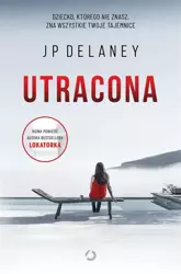 Utracona - JP Delaney, Małgorzata Kafel