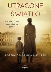 Utracone światło - Bożena Gałczyńska-Szurek