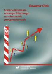 Uwarunkowania rozwoju lokalnego na obszarach... - Sławomir Sitek