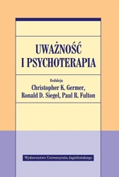 Uważność i psychoterapia - Christopher K. Germer (red.), Ronald D. Siegel (r