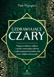 Uzdrawiające czary - Patti Wigington