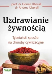 Uzdrawianie żywnością - Florian Uberal