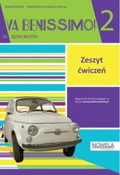 Va Benissimo! 2 A2 ćwiczenia - Marta Kaliska, Aleksandra Kostecka-Szewc