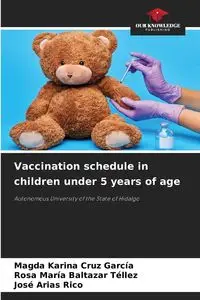 Vaccination schedule in children under 5 years of age - Cruz Magda Karina García