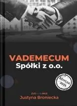 Vademecum spółki z o.o. - Justyna Broniecka