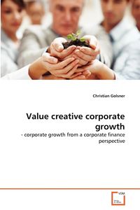Value creative corporate growth - Christian Golsner