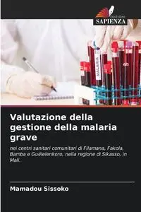 Valutazione della gestione della malaria grave - Sissoko Mamadou