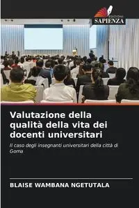 Valutazione della qualità della vita dei docenti universitari - WAMBANA NGETUTALA BLAISE