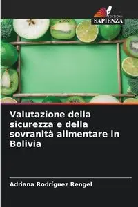 Valutazione della sicurezza e della sovranità alimentare in Bolivia - Adriana Rodríguez Rengel