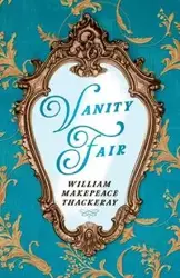 Vanity Fair - William Thackeray Makepeace