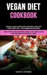 Vegan Diet Cookbook - Morris Daryl
