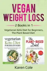 Vegan Weight Loss - Cole Karen