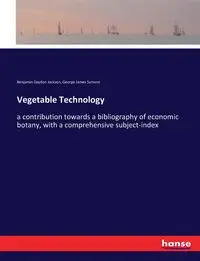 Vegetable Technology - Jackson Benjamin Daydon