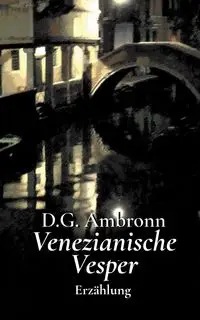 Venezianische Vesper - Ambronn D.G.