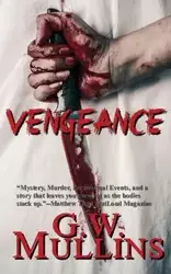 Vengeance - Mullins G W