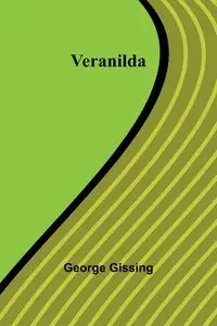 Veranilda - George Gissing