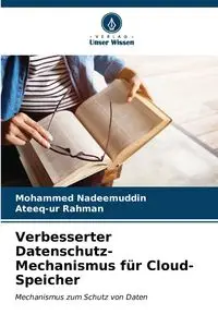 Verbesserter Datenschutz-Mechanismus für Cloud-Speicher - Mohammed Nadeemuddin