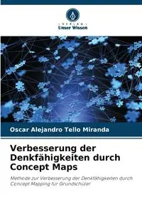 Verbesserung der Denkfähigkeiten durch Concept Maps - Miranda Oscar Alejandro Tello