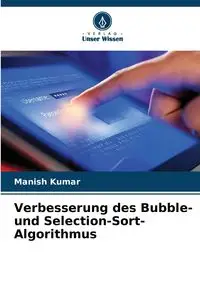 Verbesserung des Bubble- und Selection-Sort-Algorithmus - Kumar Manish