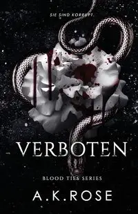 Verboten - Rose A.K