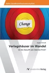 Verlagshäuser im Wandel - Schmidt Eugen