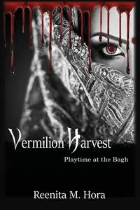 Vermilion Harvest - Hora Reenita M.