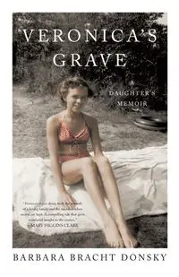 Veronica's Grave - Barbara Bracht Donsky