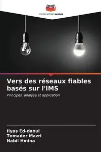 Vers des réseaux fiables basés sur l'IMS - Ed-daoui Ilyas