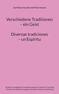 Verschiedene Traditionen - ein Geist. Diversas tradiciones - un Espíritu - Reimann Ralf Peter