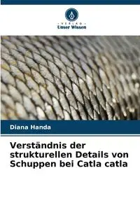 Verständnis der strukturellen Details von Schuppen bei Catla catla - Diana Handa