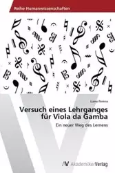 Versuch eines Lehrganges für Viola da Gamba - Liana Pereira