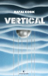 Vertical - Rafał Kosik