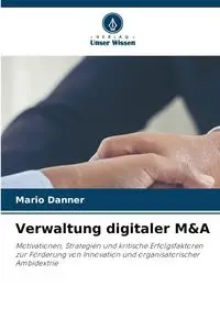 Verwaltung digitaler M&A - Mario Danner