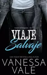 Viaje Salvaje - Vanessa Vale