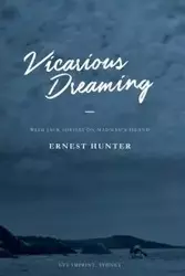 Vicarious Dreaming - Hunter Ernest