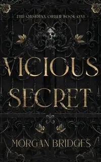 Vicious Secret - Morgan Bridges