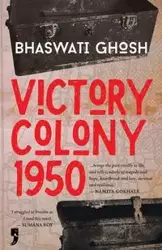 Victory Colony, 1950 - Ghosh Bhaswati