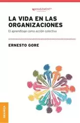 Vida En Las Organizaciones, La - Ernesto Gore