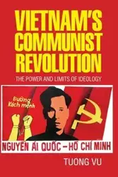 Vietnam's Communist Revolution - Vu Tuong