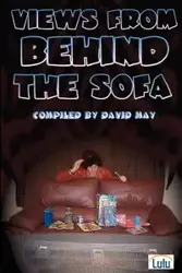 Views from Behind the Sofa - May David